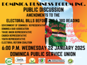 The Dominica Business Forum to host a public discussion on the Electoral Reform Bills that are awaiting 2nd and 3rd Reading before parliament